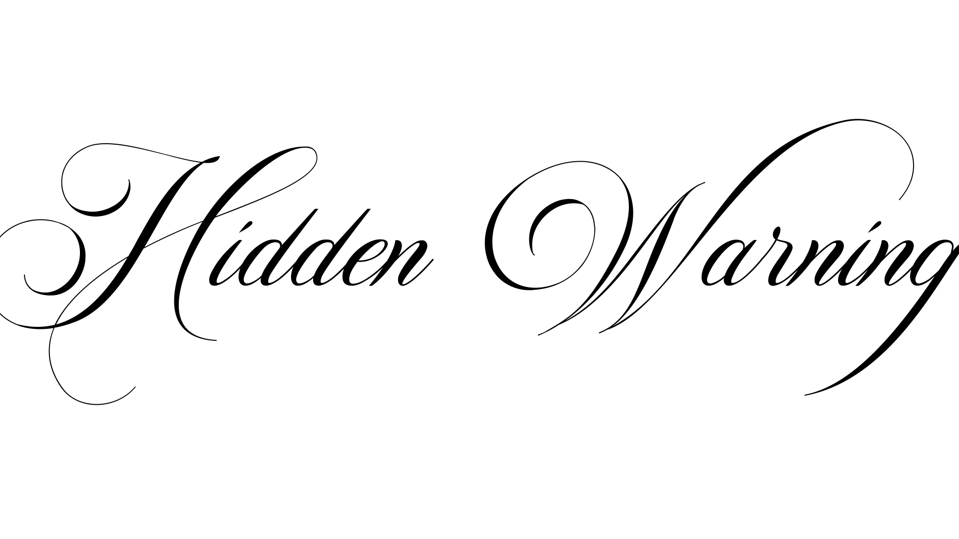 Hidden Warning